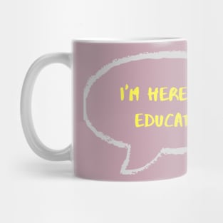 Educate Mug